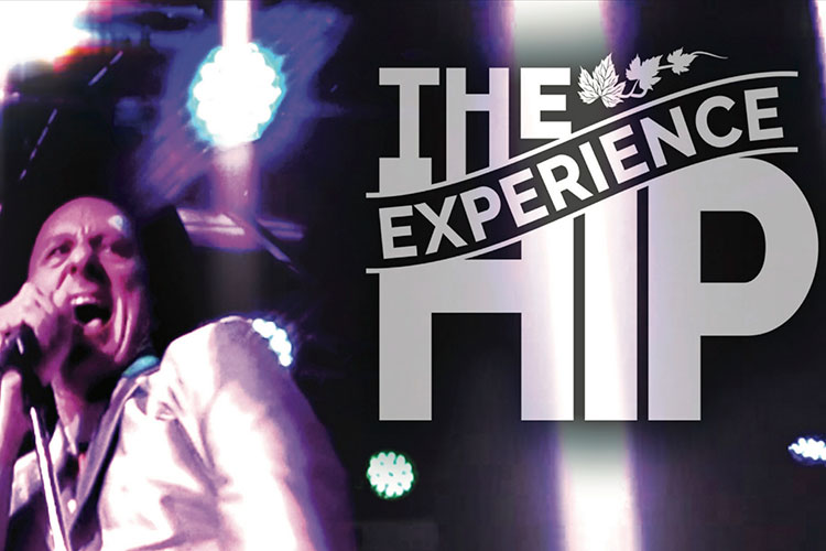 The Hip Experience - Tragically Hip Tribute